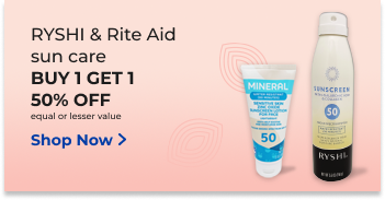 Ryshi & Rite Aid  sun care Buy 1 Get 1 50% OFF equal or lesser value Shop Now